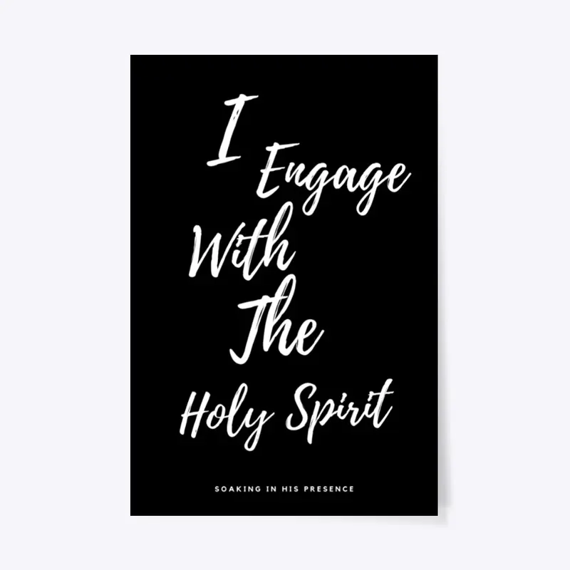 I Engage Black Poster